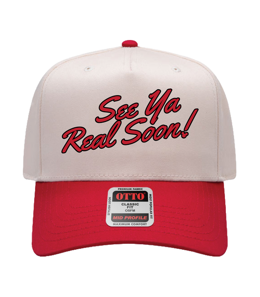"See Ya Real Soon!" Hat